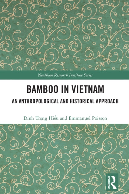 Bamboo in Vietnam: An Anthropological and Historical Approach
