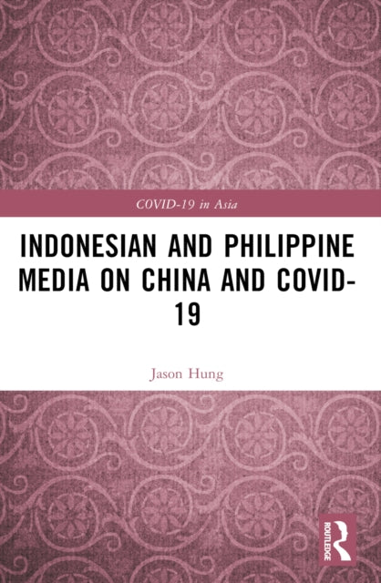 Indonesian and Philippine Media on China and COVID-19