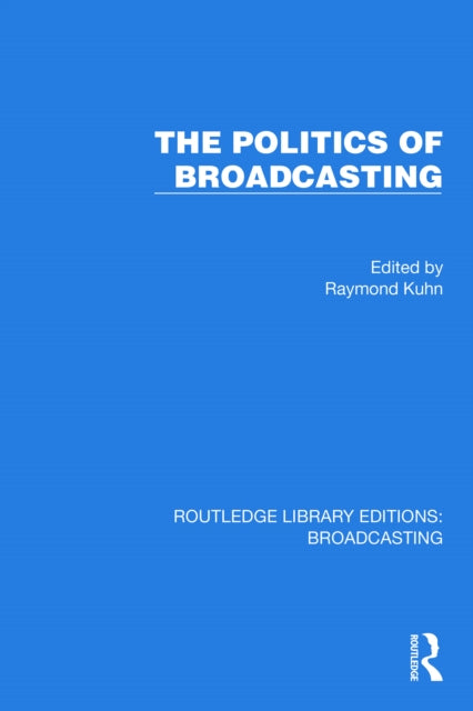 The Politics of Broadcasting