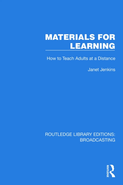Materials for Learning: How to Teach Adults at a Distance