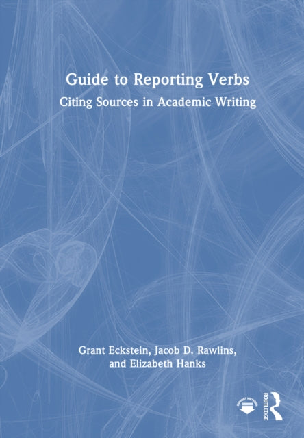 Guide to Reporting Verbs: Citing Sources in Academic Writing