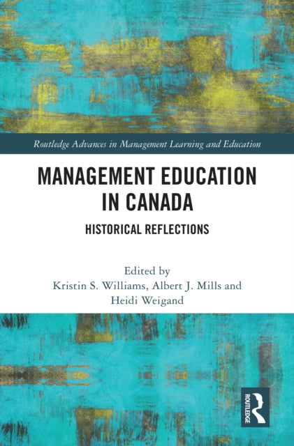 Management Education in Canada: Historical Reflections