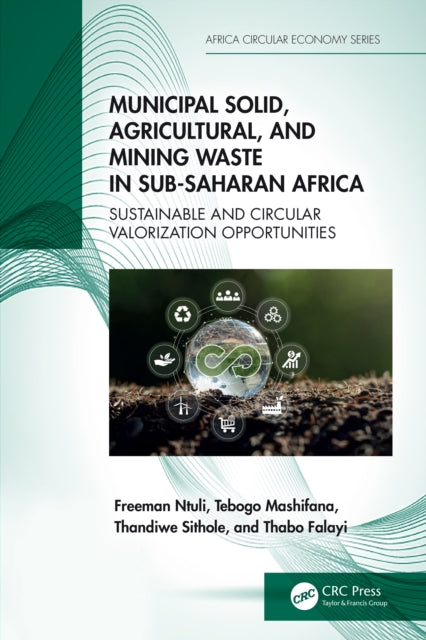 Municipal Solid, Agricultural, and Mining Waste in Sub-Saharan Africa: Sustainable and Circular Valorization Opportunities