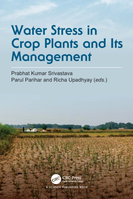 Water Stress in Crop Plants and Its Management