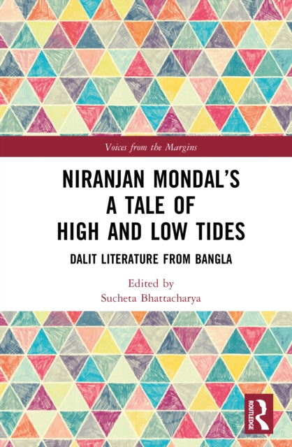 Niranjan Mondal’s A Tale of High and Low Tides: Dalit Literature from Bangla