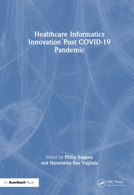 Healthcare Informatics Innovation Post COVID-19 Pandemic