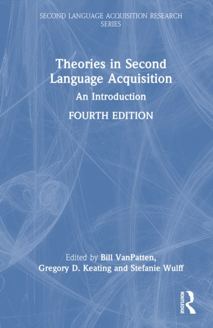 Theories in Second Language Acquisition: An Introduction