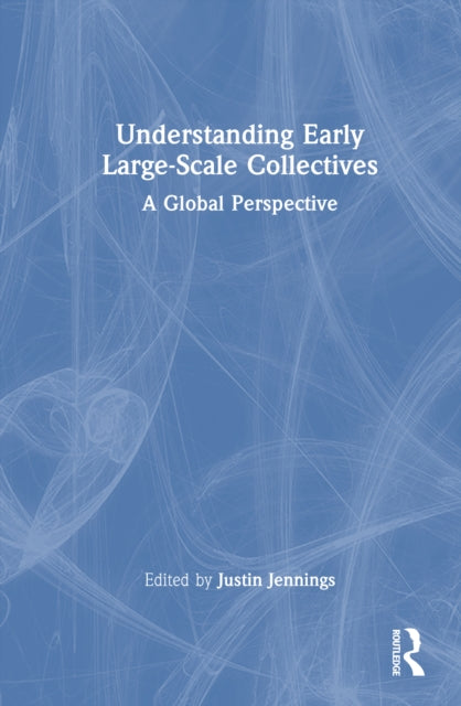 Understanding Early Large-Scale Collectives: A Global Perspective