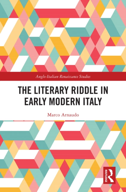 The Literary Riddle in Early Modern Italy