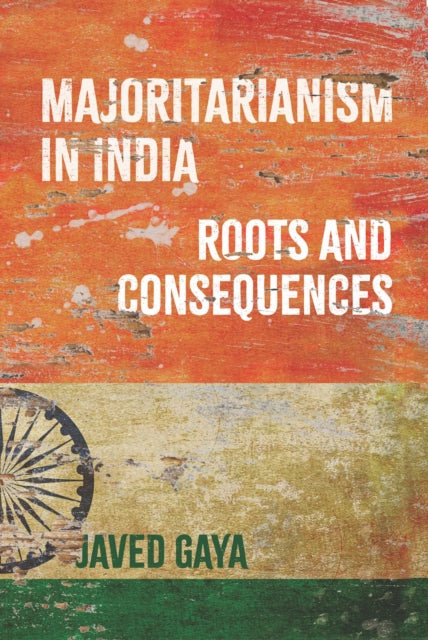 Majoritarianism in India: Roots and Consequences