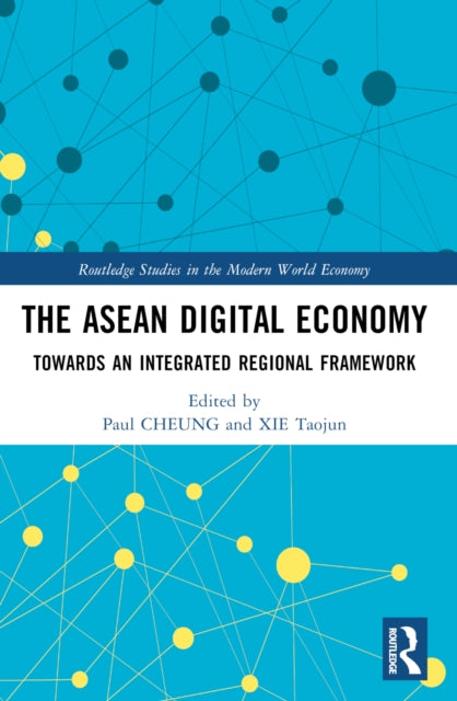 The ASEAN Digital Economy: Towards an Integrated Regional Framework