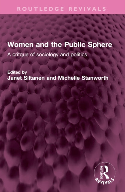 Women and the Public Sphere: A critque of sociology and politics