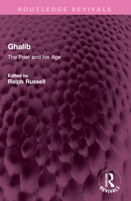 Ghalib: The Poet and his Age