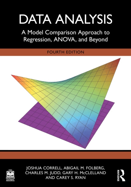 Data Analysis: A Model Comparison Approach to Regression, ANOVA, and Beyond
