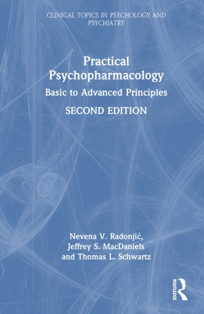 Practical Psychopharmacology: Basic to Advanced Principles