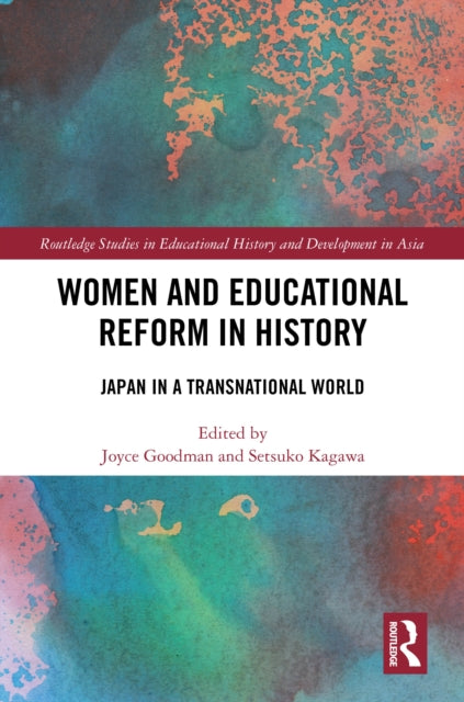Women and Educational Reform in History: Japan in a Transnational World