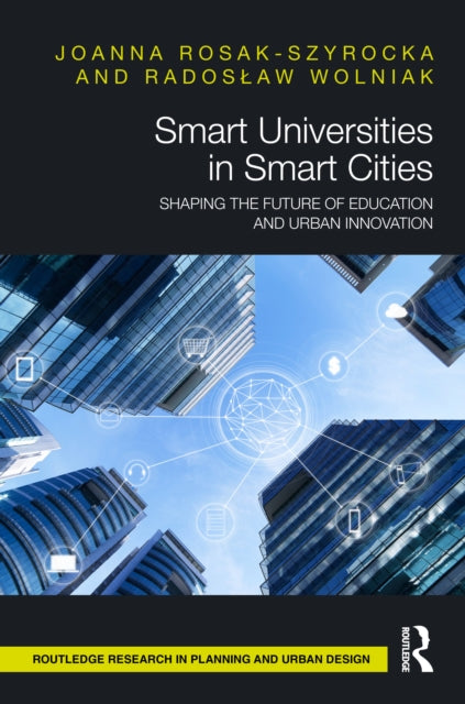 Smart Universities in Smart Cities: Shaping the Future of Education and Urban Innovation