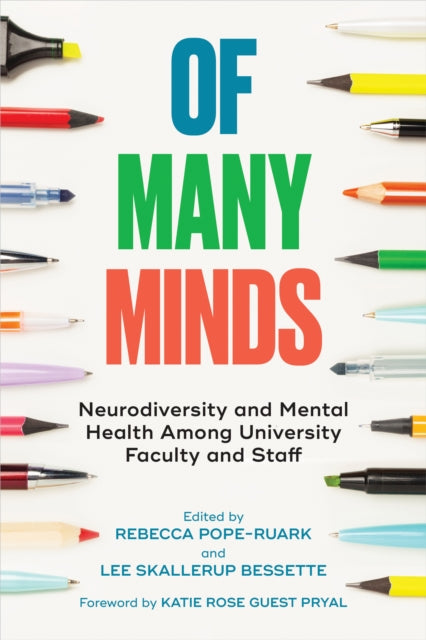 Of Many Minds: Neurodiversity and Mental Health Among University Faculty and Staff
