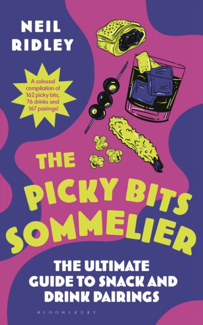 The Picky Bits Sommelier: The Ultimate Guide to Snack and Drink Pairings