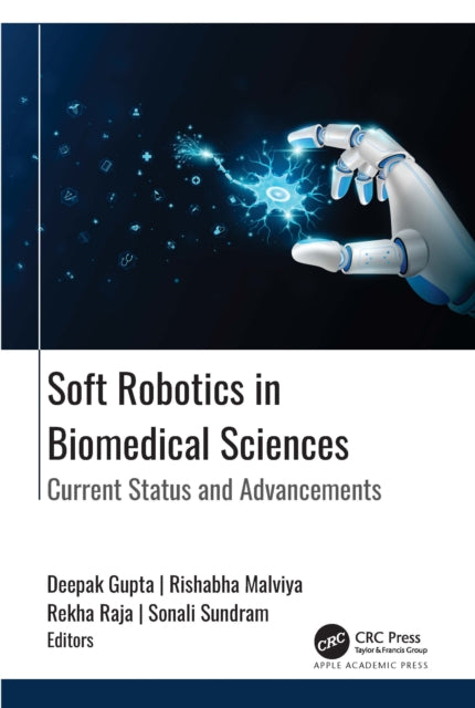 Soft Robotics in Biomedical Sciences: Current Status and Advancements