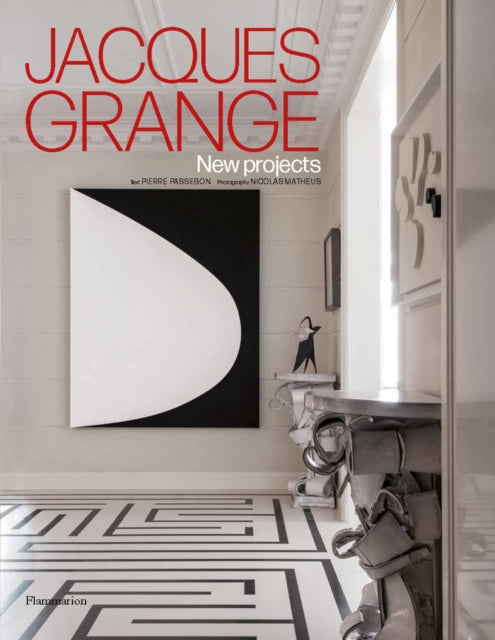 Jacques Grange: New Projects