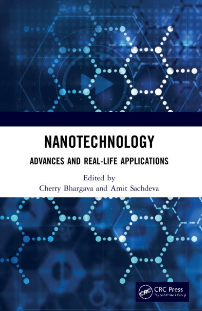 Nanotechnology: Advances and Real-Life Applications