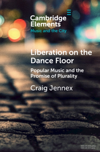 Liberation on the Dance Floor: Popular Music and the Promise of Plurality