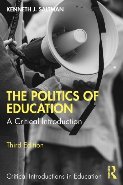 The Politics of Education: A Critical Introduction