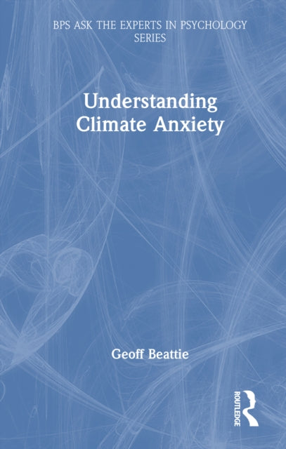 Understanding Climate Anxiety