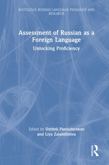 Assessment of Russian as a Foreign Language: Unlocking Proficiency