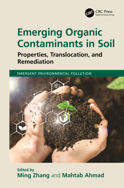 Emerging Organic Contaminants in Soil: Properties, Translocation, and Remediation