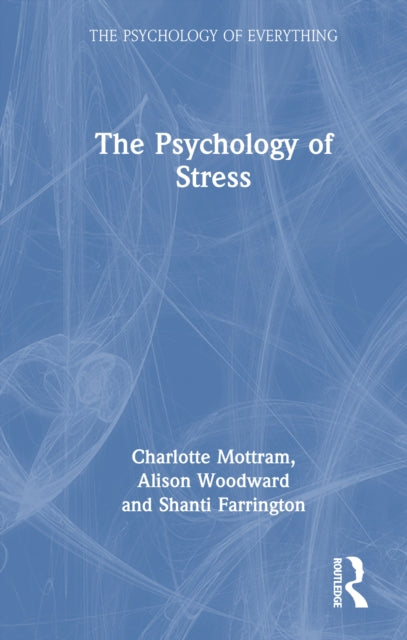 The Psychology of Stress