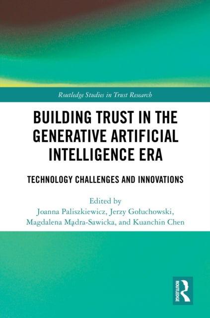 Building Trust in the Generative Artificial Intelligence Era: Technology Challenges and Innovations