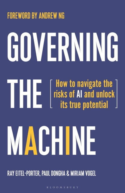 Governing the Machine: How to navigate the risks of AI and unlock its true potential