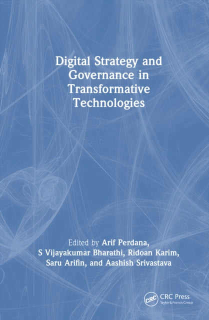 Digital Strategy and Governance in Transformative Technologies