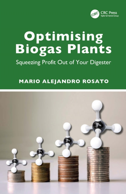 Optimising Biogas Plants: Squeezing Profit Out of Your Digester