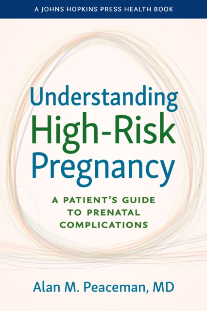 Understanding High-Risk Pregnancy: A Patient's Guide to Prenatal Complications