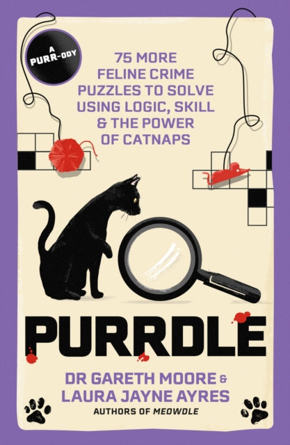 Purrdle: 75 More Feline Crime Puzzles to Solve Using Logic, Skill & the Power of Catnaps