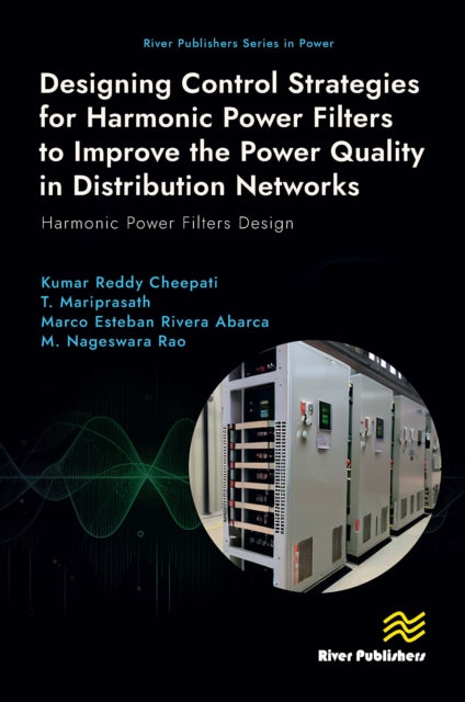 Designing Control Strategies for Harmonic Power Filters to Improve the Power Quality in Distribution Networks: Harmonic Power Filters Design