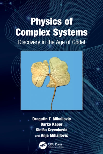 Physics of Complex Systems: Discovery in the Age of Godel