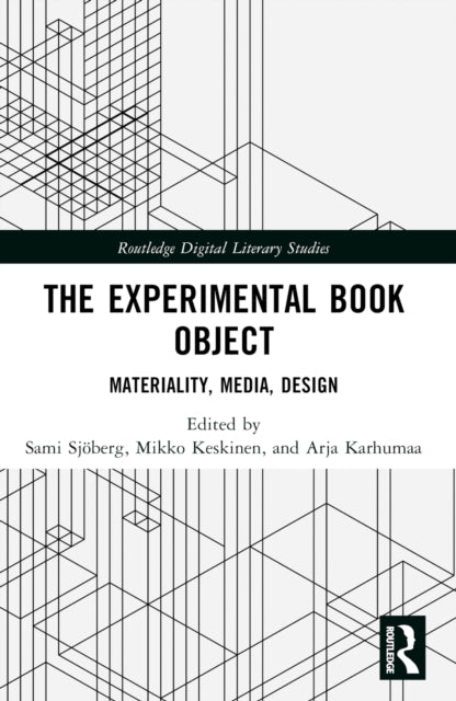 The Experimental Book Object: Materiality, Media, Design