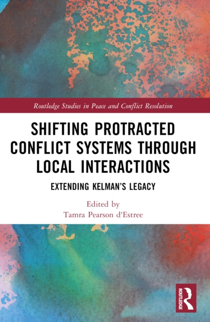 Shifting Protracted Conflict Systems Through Local Interactions: Extending Kelman’s Legacy