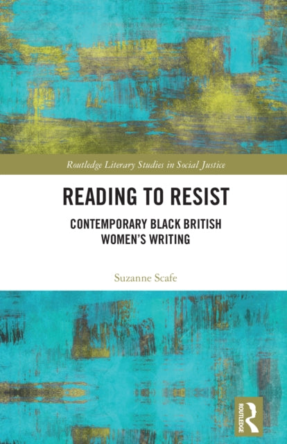 Reading to Resist: Contemporary Black British Women’s Writing
