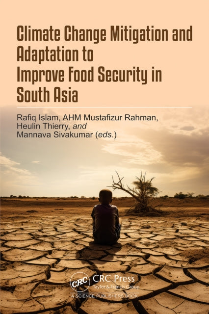 Climate Change Mitigation and Adaptation to Improve Food Security in South Asia