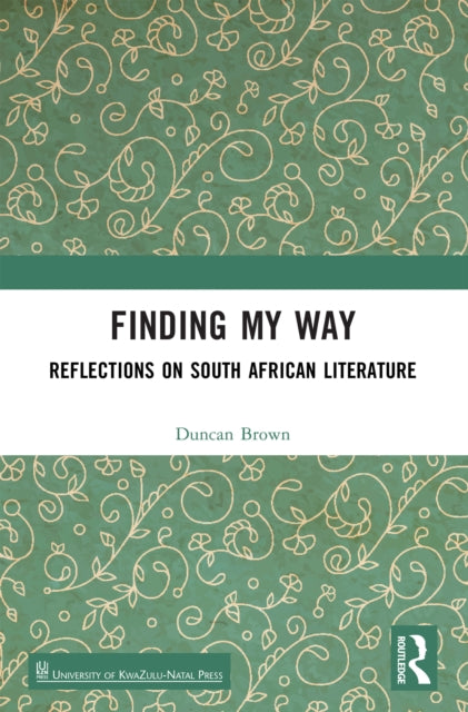 Finding My Way: Reflections on South African Literature