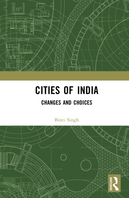 Cities of India: Changes and Choices
