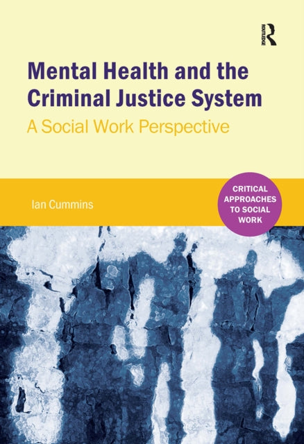 Mental Health and the Criminal Justice System: A Social Work Perspective