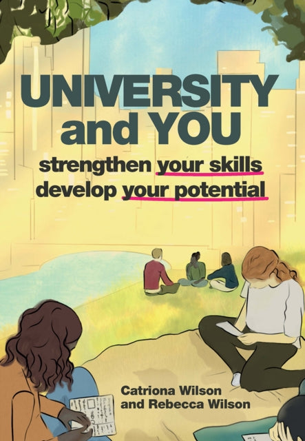 University and You: Strengthening your skills and developing your potential