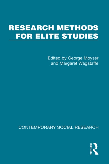 Research Methods for Elite Studies