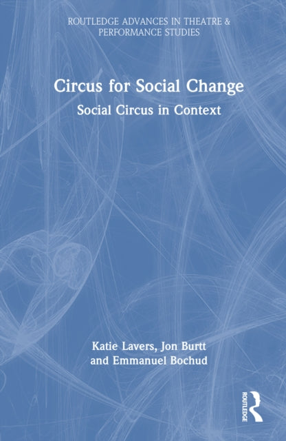 Circus for Social Change: Social Circus in Context